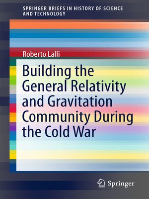 cover image of Building the General Relativity and Gravitation Community During the Cold War